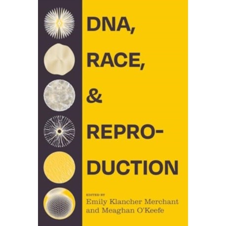 DNA, Race, and Reproduction