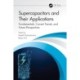 Supercapacitors and Their Applications: Fundamentals, Current Trends, and Future Perspectives