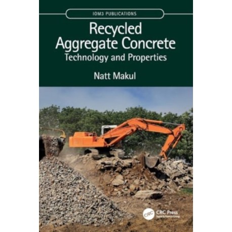 Recycled Aggregate Concrete: Technology and Properties