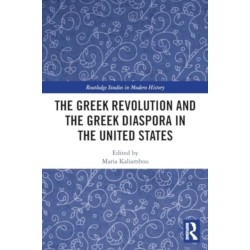 The Greek Revolution and the Greek Diaspora in the United States