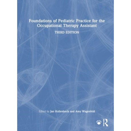 Foundations of Pediatric Practice for the Occupational Therapy Assistant