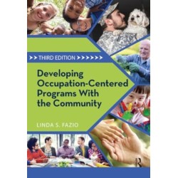 Developing Occupation-Centered Programs With the Community