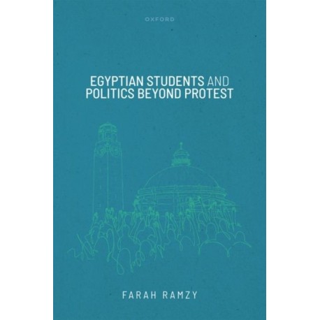 Egyptian Students and Politics beyond Protest