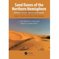 Sand Dunes of the Northern Hemisphere: Distribution, Formation, Migration and Management, Volume 1