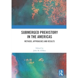 Submerged Prehistory in the Americas: Methods, Approaches and Results