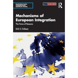 Mechanisms of European Integration: The Force of Reasons