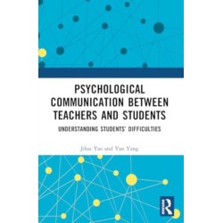 Psychological Communication Between Teachers and Students: Understanding Students’ Difficulties