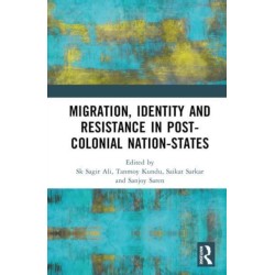 Migration, Identity and Resistance in the Postcolonial Nation-State