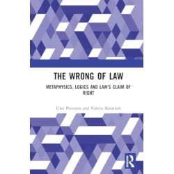 The Wrong of Law: Metaphysics, Logics and Law's Claim of Right