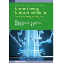 Machine Learning, Medical AI and Robotics: Translating theory into the clinic