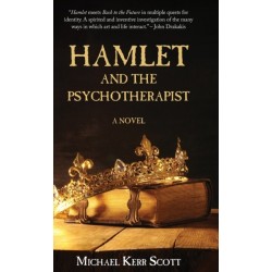 Hamlet and the Psychotherapist: A Novel