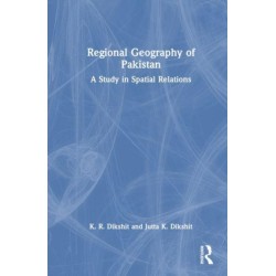 Regional Geography of Pakistan: A Study in Spatial Relations