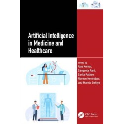 Artificial Intelligence in Medicine and Healthcare
