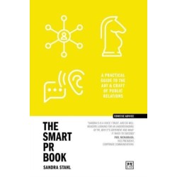 The Smart PR Book: The art and craft of public relations