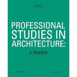 Professional Studies in Architecture: A Primer