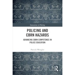 Policing and CBRN Hazards: Advancing CBRN Competence in Police Education