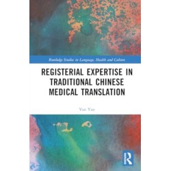 Registerial Expertise in Traditional Chinese Medical Translation