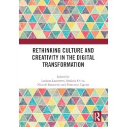 Rethinking Culture and Creativity in the Digital Transformation
