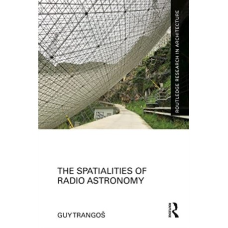 The Spatialities of Radio Astronomy