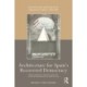 Architecture for Spain's Recovered Democracy: Public Patronage, Regional Identity, and Civic Significance in 1980s Valencia
