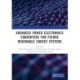 Advanced Power Electronics Converters for Future Renewable Energy Systems