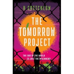 The Tomorrow Project: A powerful work of speculative fiction for fans of Station Eleven and The End We Start From.