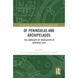 Of Peninsulas and Archipelagos: The Landscape of Translation in Southeast Asia