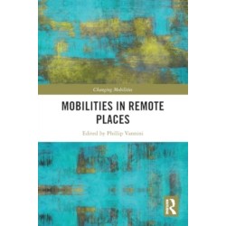 Mobilities in Remote Places