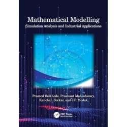Mathematical Modelling: Simulation Analysis and Industrial Applications
