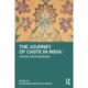 The Journey of Caste in India: Voices from Margins