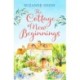 The Cottage of New Beginnings: The perfect cosy and feel-good romance to curl up with