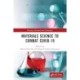 Materials Science to Combat COVID-19