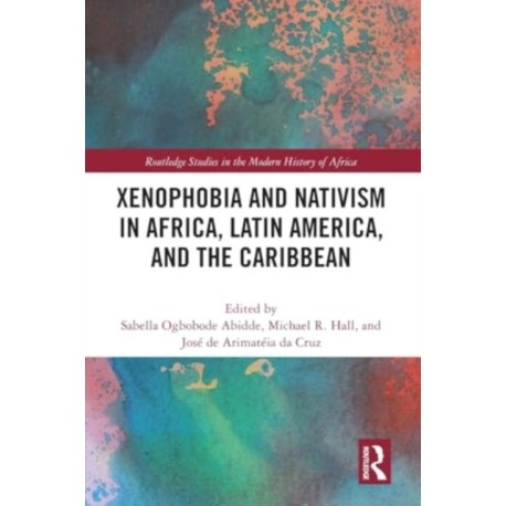 Xenophobia and Nativism in Africa, Latin America, and the Caribbean