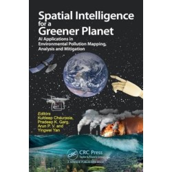 Spatial Intelligence for a Greener Planet: AI Applications in Environmental Pollution Mapping, Analysis and Mitigation