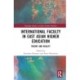 International Faculty in East Asian Higher Education: Theory and Reality