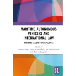 Maritime Autonomous Vehicles and International Law: Maritime Security Perspectives