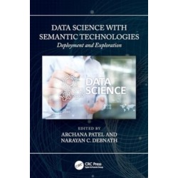 Data Science with Semantic Technologies: Deployment and Exploration