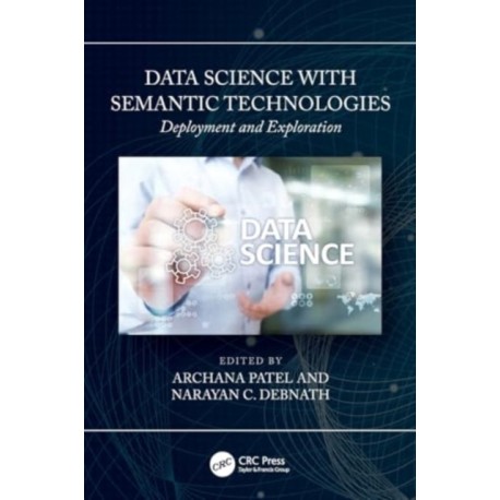 Data Science with Semantic Technologies: Deployment and Exploration