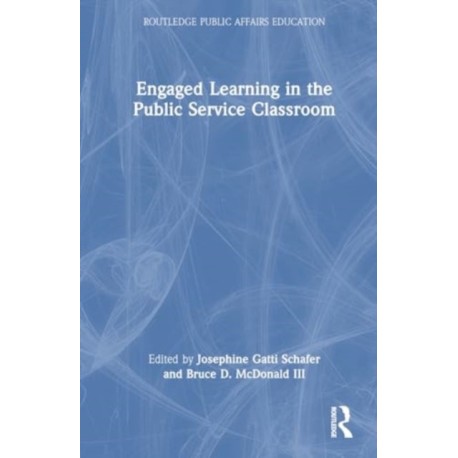 Engaged Learning in the Public Service Classroom