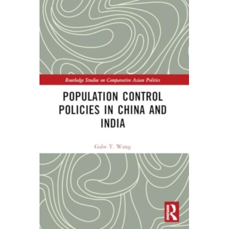Population Control Policies in China and India: Comparisons with Social and Cultural Factors