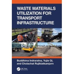 Waste Materials Utilisation for Transport Infrastructure