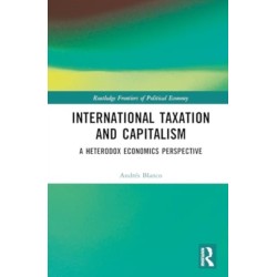 International Taxation and Capitalism: A Heterodox Economics Perspective