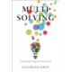 Multisolving: Creating Systems Change in a Fractured World