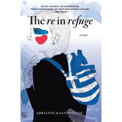 The Re in Refuge: Essays