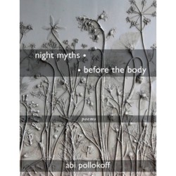 night myths   before the body: Poems