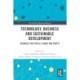 Technology, Business and Sustainable Development: Advances for People, Planet and Profit