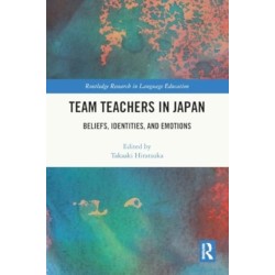 Team Teachers in Japan: Beliefs, Identities, and Emotions