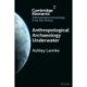 Anthropological Archaeology Underwater