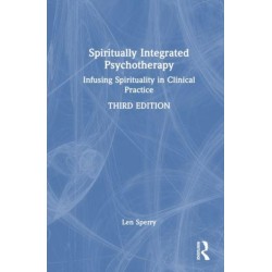 Spiritually Integrated Psychotherapy: Infusing Spirituality in Clinical Practice