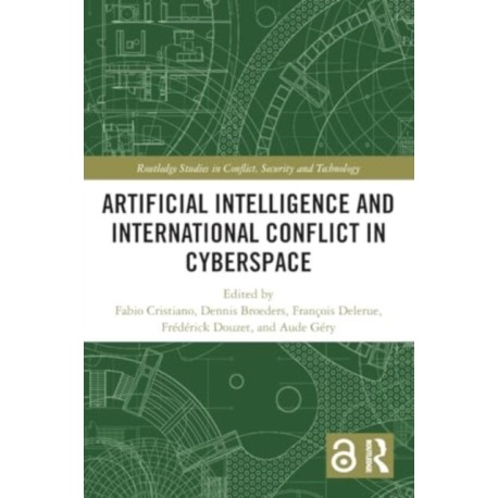 Artificial Intelligence and International Conflict in Cyberspace